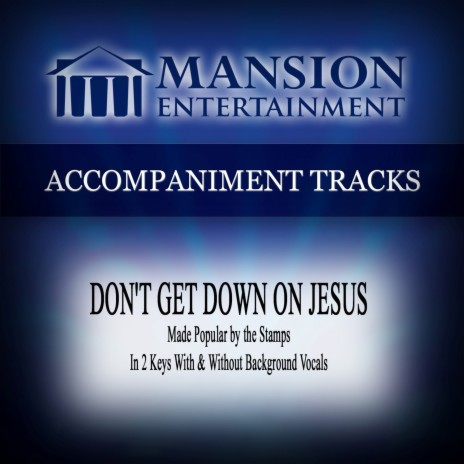 Don't Get Down on Jesus (Low Key BB-C Without Background Vocals) | Boomplay Music