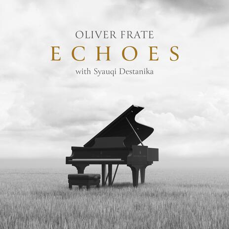 Echoes ft. Syauqi Destanika | Boomplay Music