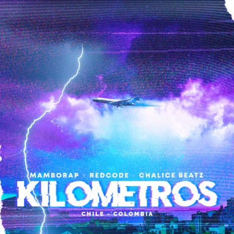 Kilómetros ft. El Redcode & CHALICE BEATZ | Boomplay Music