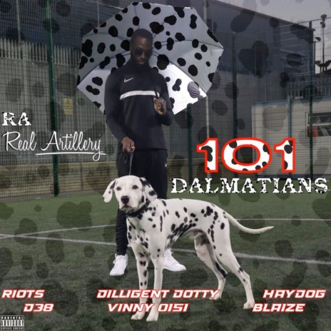 101 Dalmations ft. D38, Vinny 0151, Riots, Dilligent Dotty & Haydog | Boomplay Music
