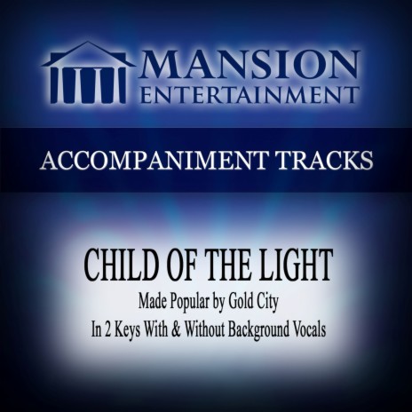 Child of the Light (Low Key A-Bb-B with Background Vocals) | Boomplay Music