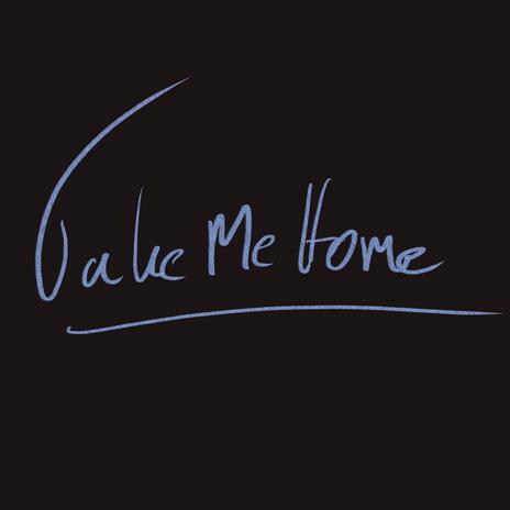 Take Me Home | Boomplay Music