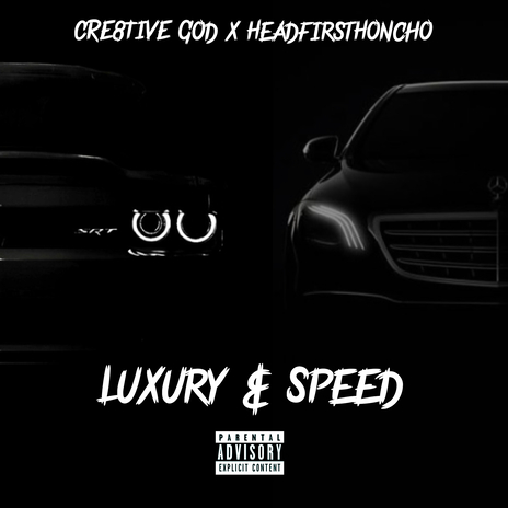 Luxury & Speed ft. Headfirsthoncho | Boomplay Music