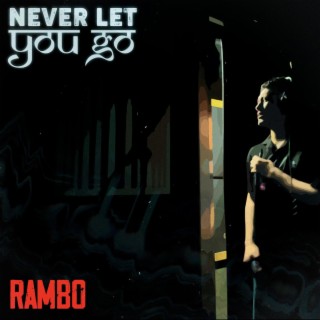 never let you go