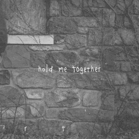 hold me together | Boomplay Music