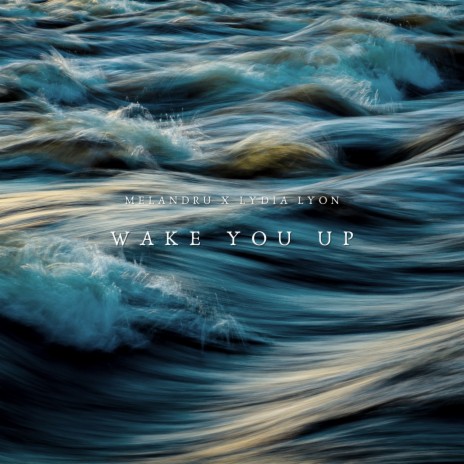 Wake You Up ft. Lydia Lyon | Boomplay Music