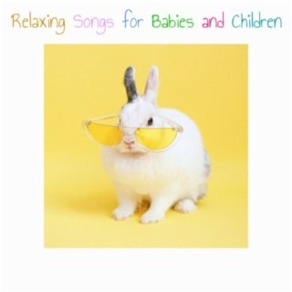 Relaxing Songs for Babies and Children