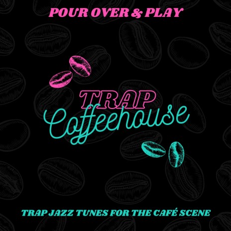 Coffee Jazz Start (Instrumental Trap Jazz Beats)