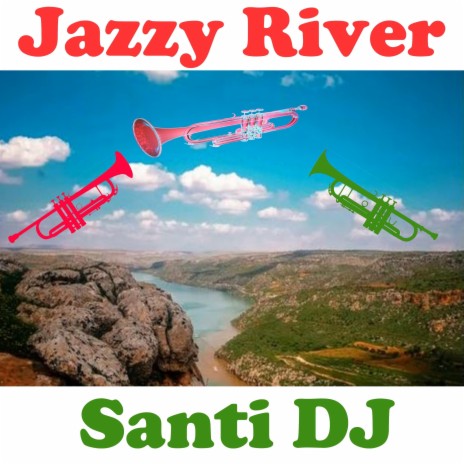 Jazzy River | Boomplay Music