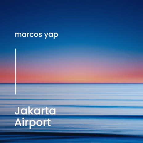 Jakarta Airport | Boomplay Music