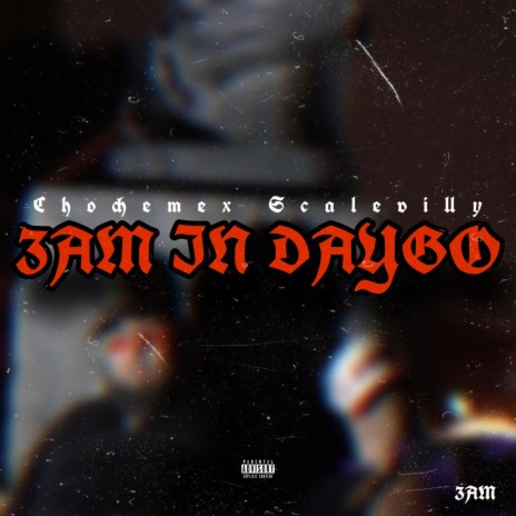 3AM IN DAYGO ft. scale villy | Boomplay Music