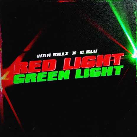 Red Light, Green Light ft. C Blu | Boomplay Music