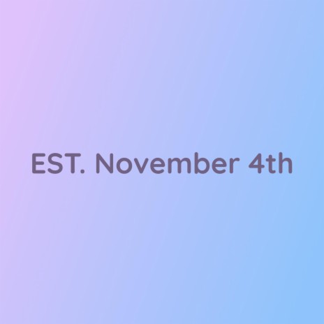 EST. November 4th | Boomplay Music