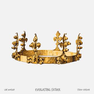 Everlasting Father ft. JD Mac Millan & Ashleigh Duggan lyrics | Boomplay Music