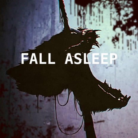 Fall Asleep