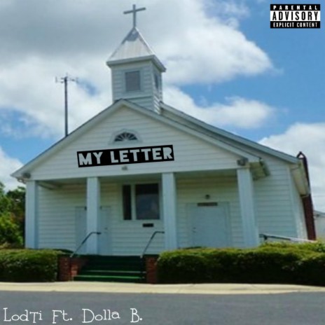 My Letter ft. Dolla B | Boomplay Music