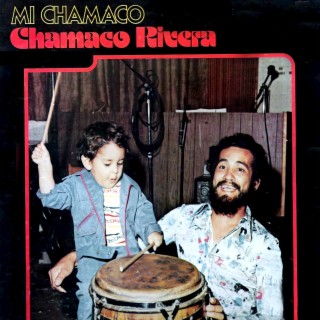 Chamaco Rivera Y Su Orquesta
