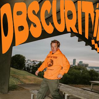 Obscurity!!!