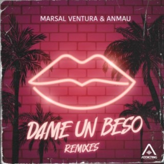 Dame un Beso (Remixes)