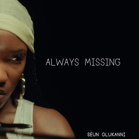 Always Missing | Boomplay Music