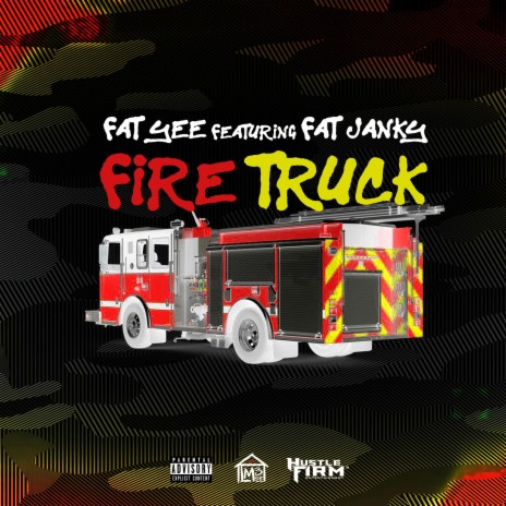 Fire Truck ft. Fat Janky | Boomplay Music