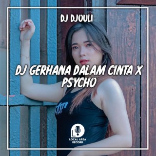 DJ Mana Lah Ku Tau Engkau Setia - Gerharna Dalam Cinta X Psycho