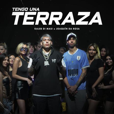 Tengo Una Terraza ft. Kaleb Di Masi | Boomplay Music