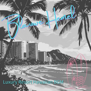 Luxury Resort Hawaiian BGM