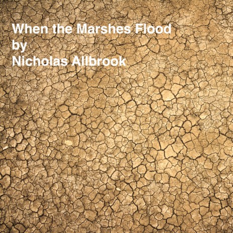 When the Marshes Flood | Boomplay Music