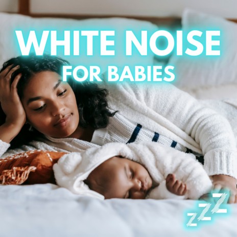 White Noise ft. White Noise Baby Sleep & White Noise For Babies | Boomplay Music