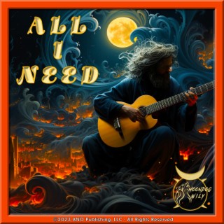 All I Need lyrics | Boomplay Music