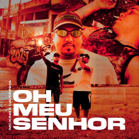 Oh Meu Senhor ft. Caverinha | Boomplay Music