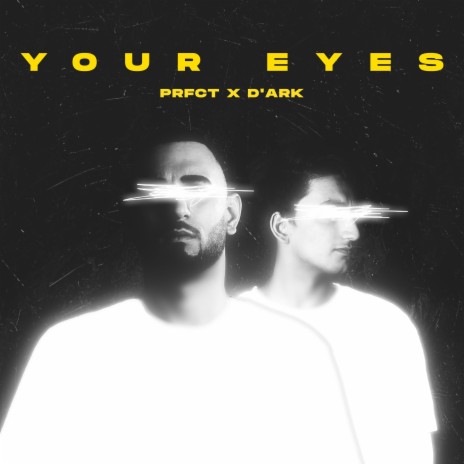 Your Eyes ft. D'ARK | Boomplay Music