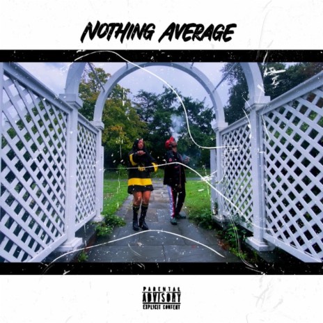Nothing Average ft. iNTeLL | Boomplay Music