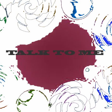 talk to me | Boomplay Music