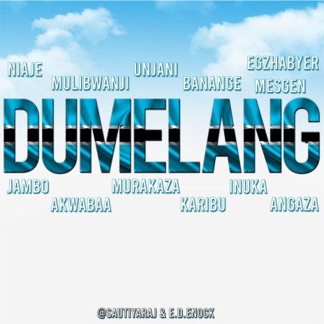 Dumelang ft. E.D.Enock | Boomplay Music