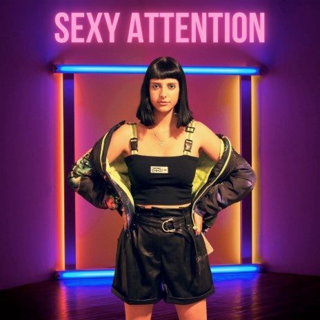 Sexy Attention | Boomplay Music