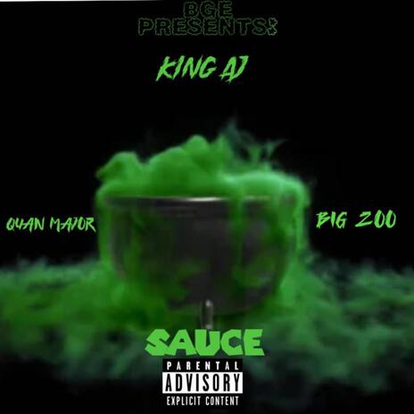 Sauce ft. Quan Major & Big Zoo