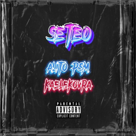 Seteo ft. Alito Psm | Boomplay Music