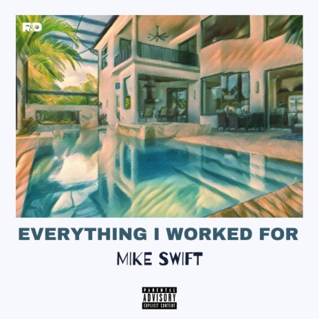 Everything I Worked For | Boomplay Music