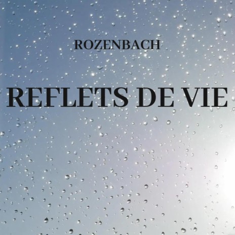 Reflets de vie | Boomplay Music