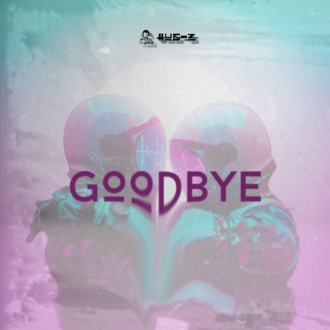 Goodbye | Boomplay Music