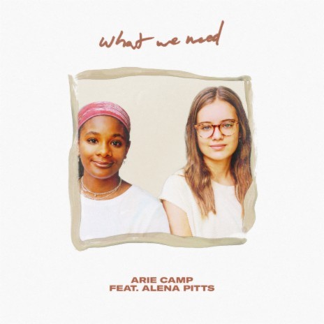 What We Need ft. Alena Pitts | Boomplay Music