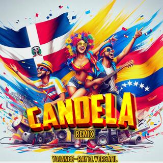 Candela (Venezuela Remix)