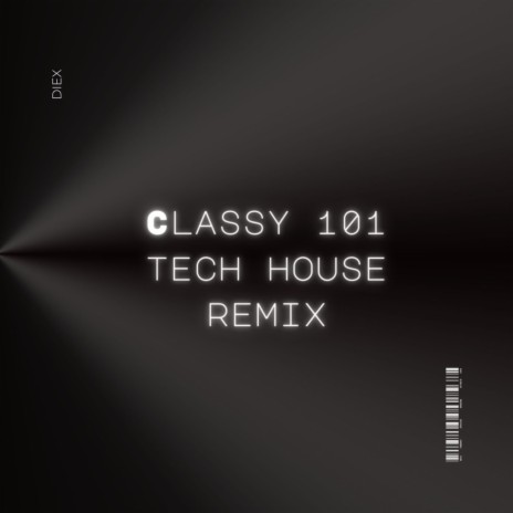 Classy 101 Tech House (Remix) | Boomplay Music