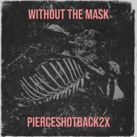 Without the Mask | Boomplay Music