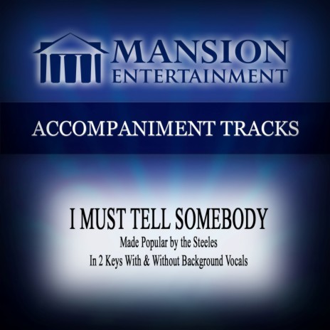 I Must Tell Somebody (Vocal Demonstration) | Boomplay Music