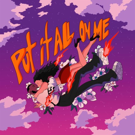 Put It All On Me | Boomplay Music