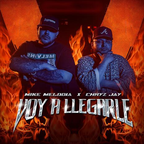 Voy A llegarle ft. Chryz Jay | Boomplay Music