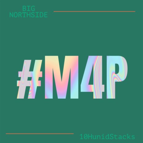 #M4P ft. 10HunidStacks